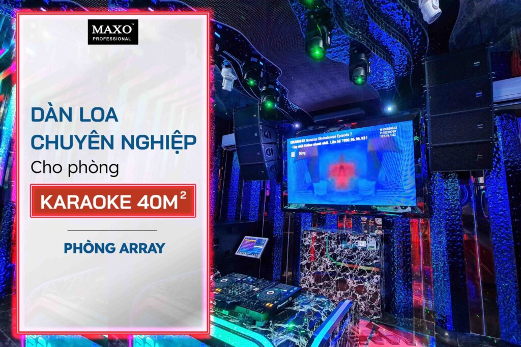 01-dan-loa-chuyen-nghiep-cho-phong-karaoke-40m2-array