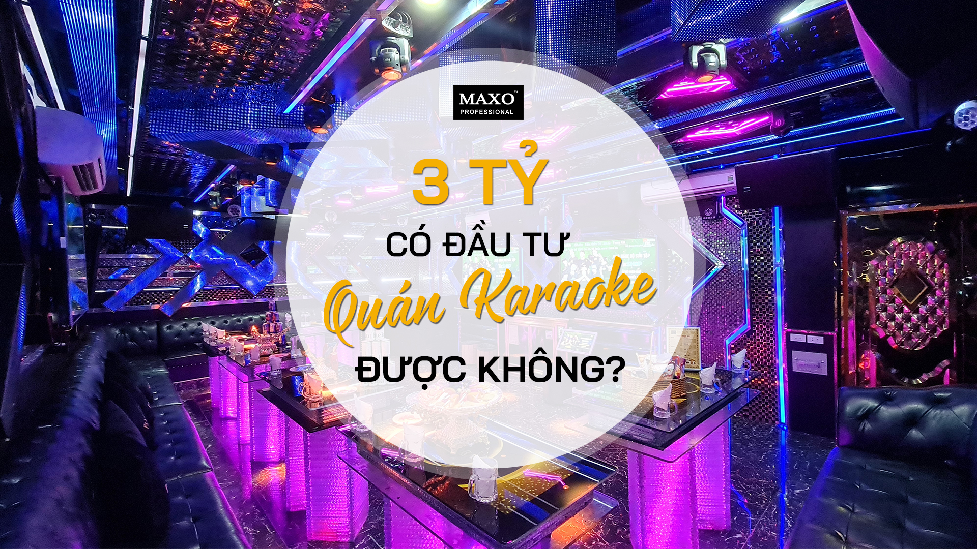 3-ty-co-dau-tu-quan-karaoke-duoc-khong