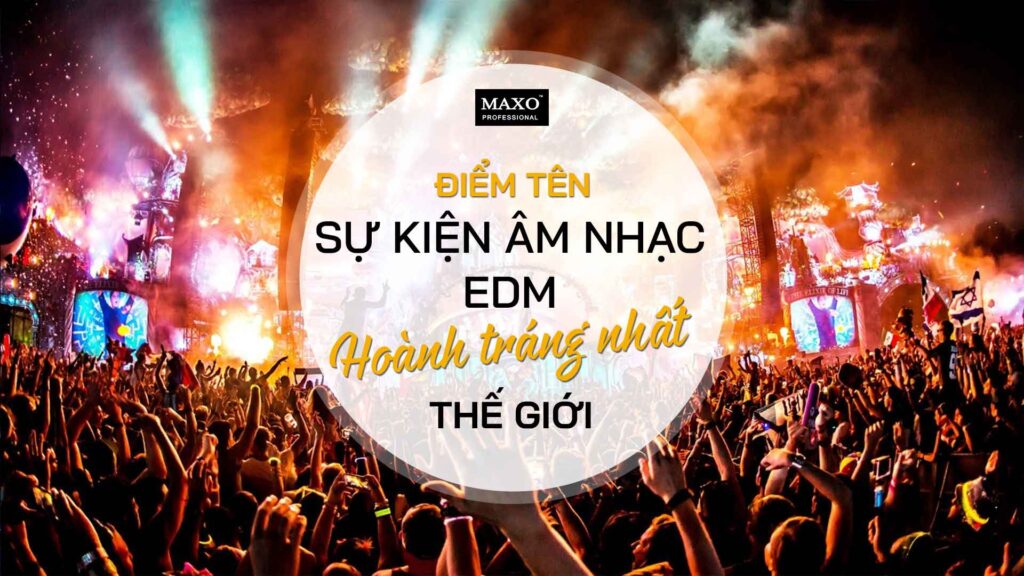 diem-ten-su-kien-am-nhac-hoanh-trang-nhat-the-gioi
