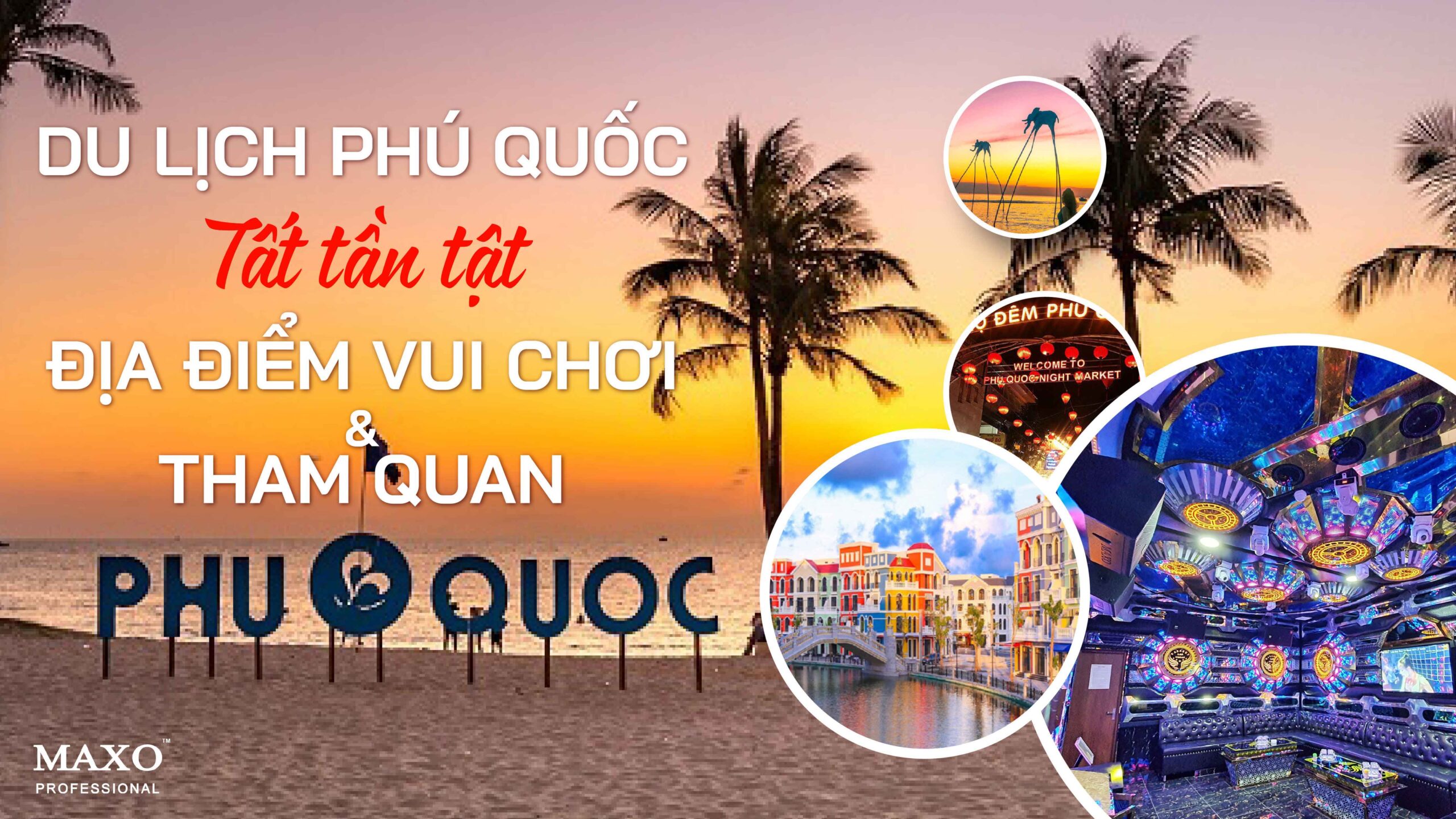 du-lich-phu-quoc-tat-tan-tat-dia-diem-vui-choi-tham-quan
