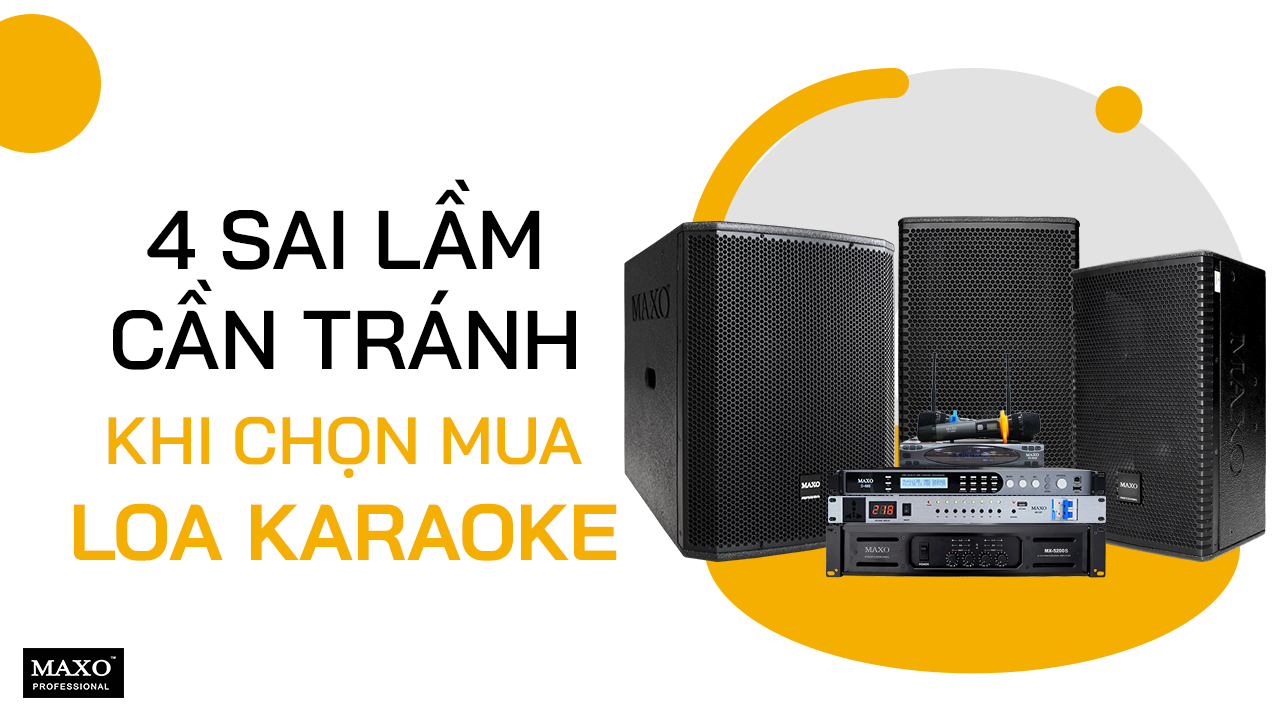 4-sai-lam-can-tranh-khi-mua-loa-karaoke