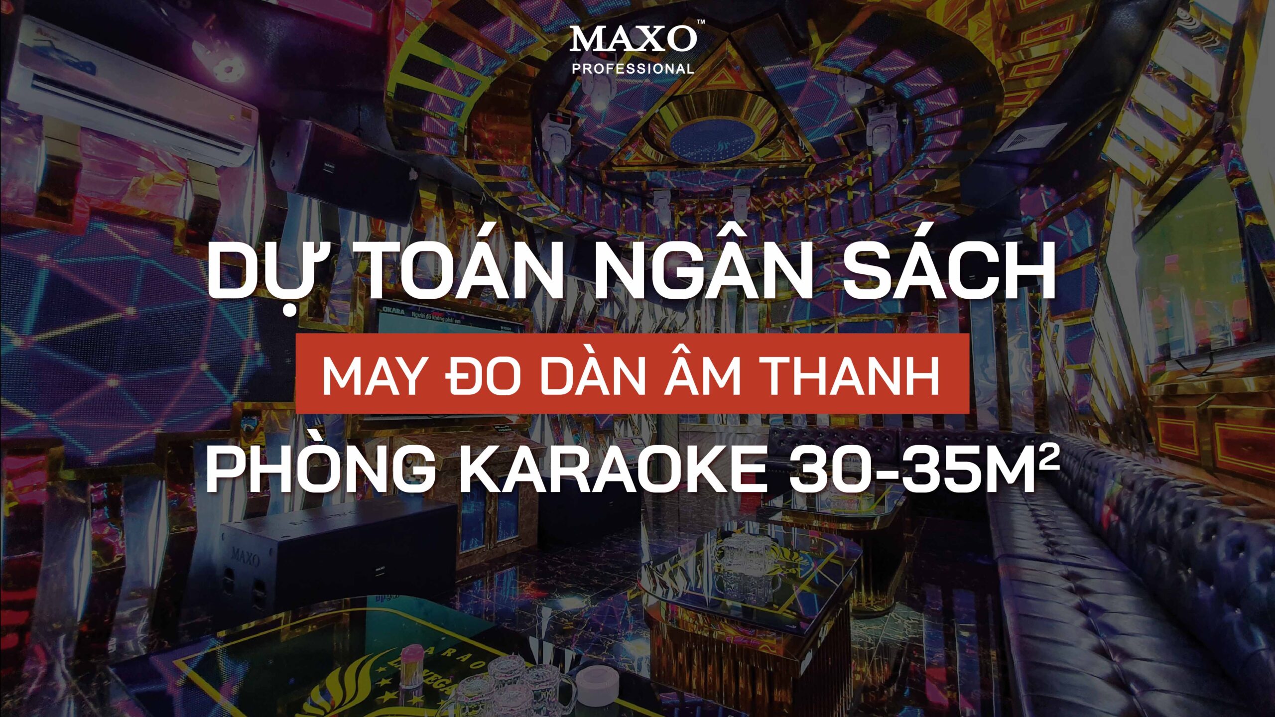 WEB-va-ZALO-du-toan-ngan-sach-may-do-am-thanh-dan-am-thanh-phong-KOK-30-35m2