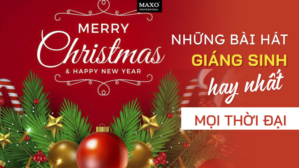 nhung-bai-hat-giang-sinh-hay-nhat-moi-thoi-dai