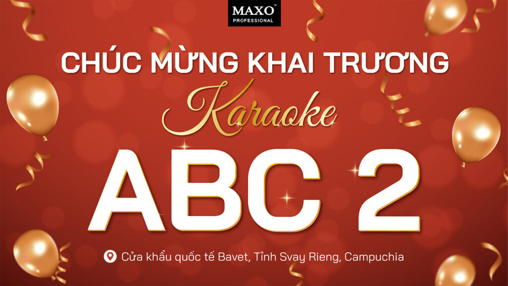 chuc-mung-khai-truong-karaoke-abc-2-bavet-svay-rieng-campuchia