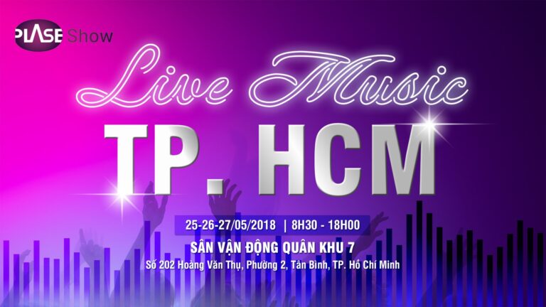 plase-show-live-music-ho-chi-minh-2018
