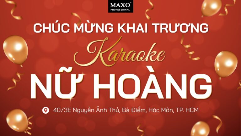 chuc-mung-khai-truong-karaoke-nu-hoang-hoc-mon-hcm