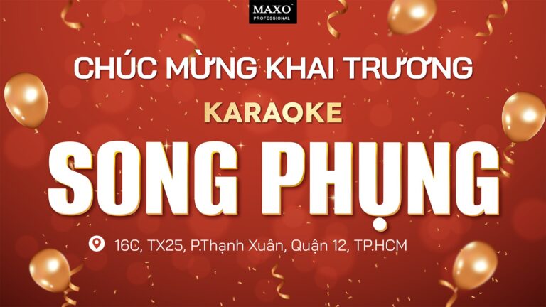 chuc-mung-khai-truong-karaoke-song-phụng-quan-12-ho-chi-minh