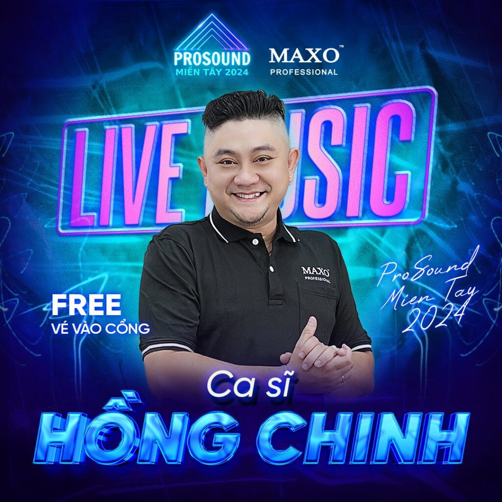 prosound-mien-tay-2024-hinh-thiet-ke-tiet-muc-bieu-dien-ca-si-hong-chinh