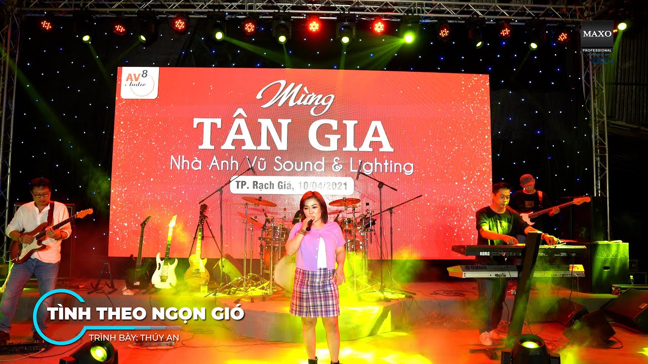 [Live band] Tình Theo Ngọn Gió - Ca sĩ Thúy An tại Kiên Giang | MAXO Audio