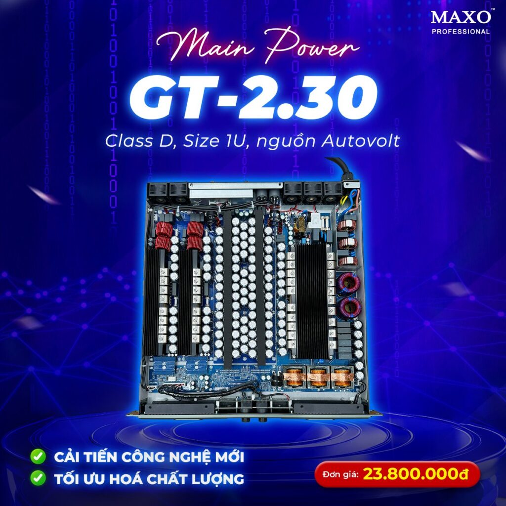 main-power-2-kenh-gt230-cai-tien-cong-nghe-moi-toi-uu-hoa-chat-luong