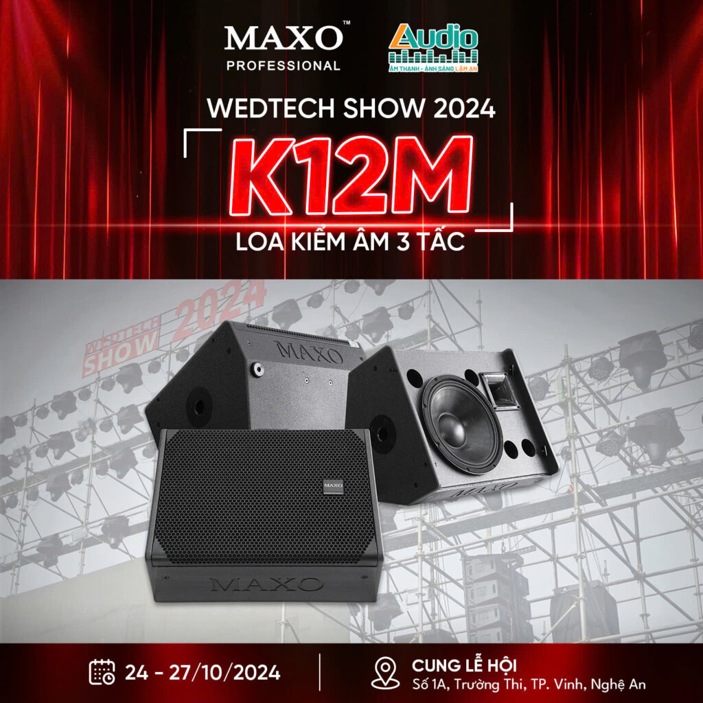 wedtech-show-2024-he-thong-am-thanh-loa-kiem-am-k12m