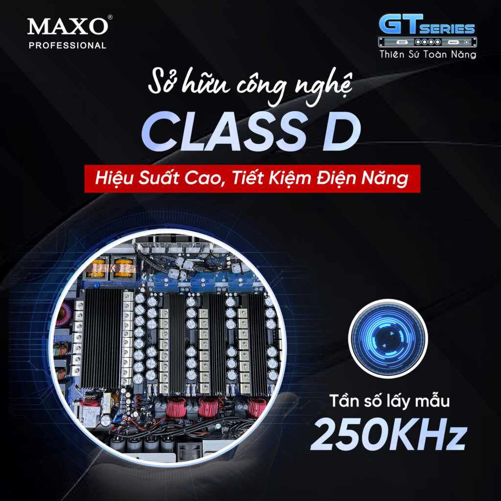 so-huu-cong-nghe-class-d-hieu-suat-cao-tiet-kiem-dien-nang-main-gt