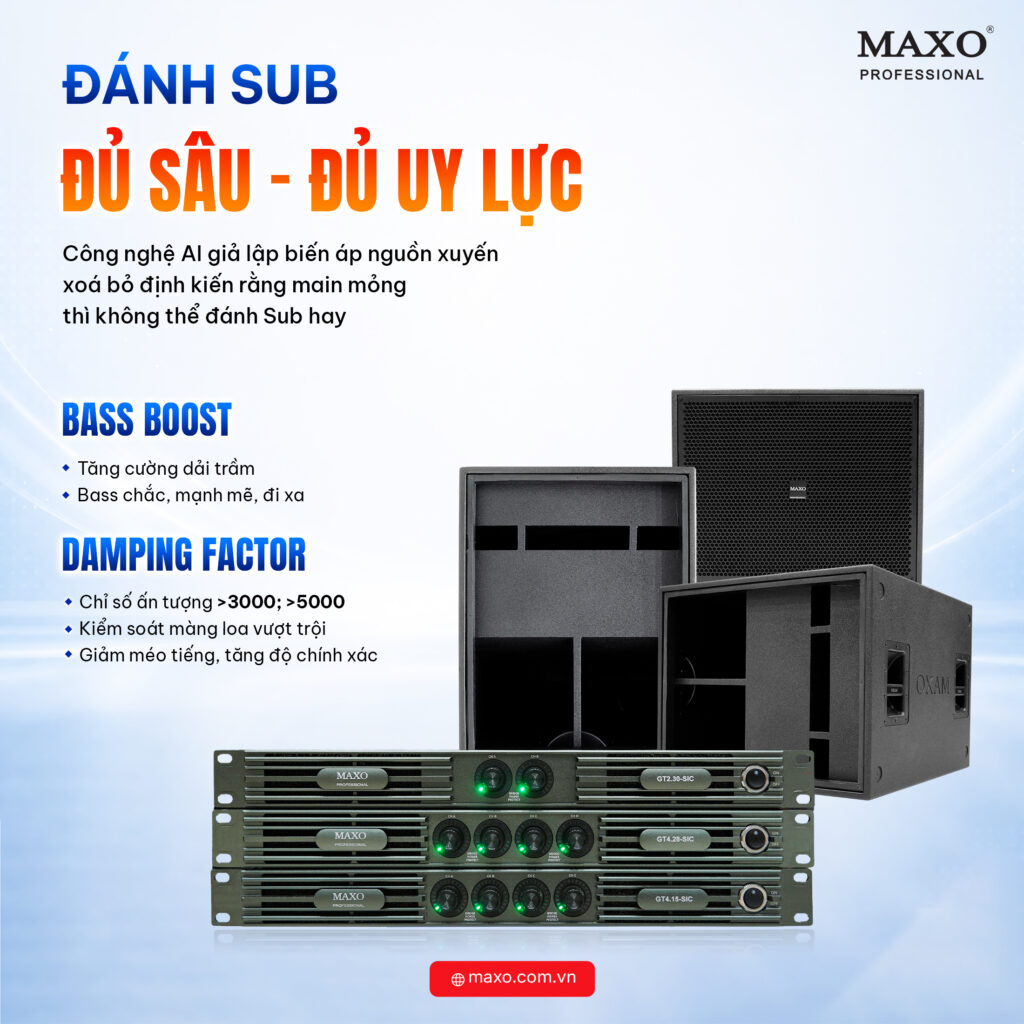 main-gt-series-sic-danh-sub-du-sau-du-uy-luc-bass-boost-damping-factor